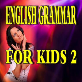 English Grammar for Kids 2