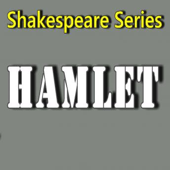 Hamlet: Shakespeare Series