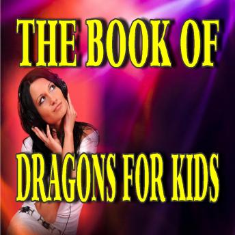 The Book of Dragons for Kids