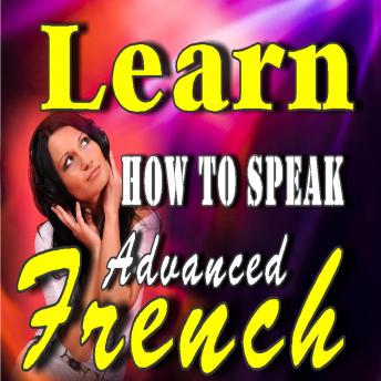Learn How to Speak Advanced French