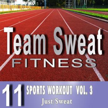 Sports Workout: Volume 3: Team Sweat
