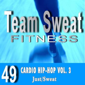 Cardio Hip-Hop: Volume 3: Team Sweat