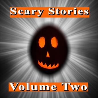 Scary Stories: Volume Two