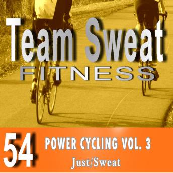 Power Cycling: Volume 3: Team Sweat