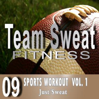 Sports Workout: Volume 1: Team Sweat