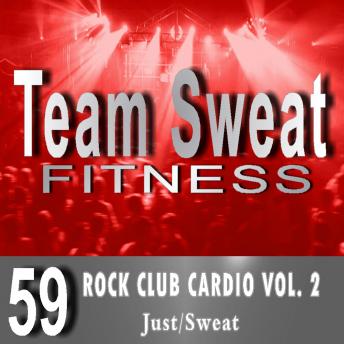 Rock Club Cardio: Volume 2: Team Sweat