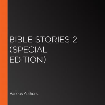 Bible Stories: Volume 2