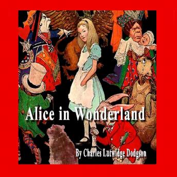 Alice in Wonderland (Special Edition), Audio book by Lewis Carroll