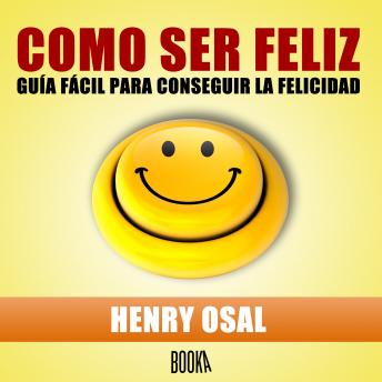 [Spanish] - Cómo ser feliz