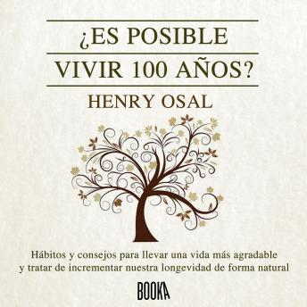 [Spanish] - ¿Es posible vivir 100 años?