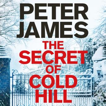 Secret of Cold Hill, Audio book by Peter James