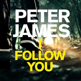 I Follow You, Audio book by Peter James