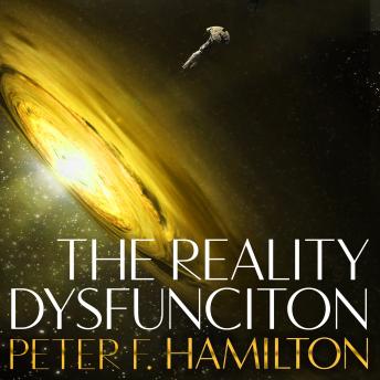 The Reality Dysfunction by Peter F. Hamilton - Audiobook 