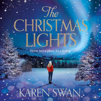 The Christmas Lights: A Gorgeous Christmas Romance Full of Love, Loss and Secrets
