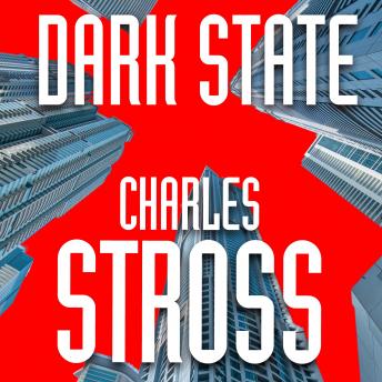 Dark State: Empire Games: Book Two, Audio book by Charles Stross