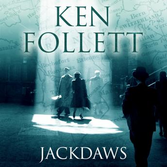 Jackdaws, Audio book by Ken Follett