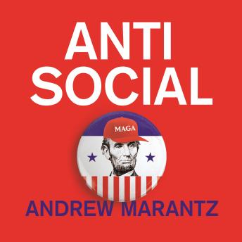 Antisocial: How Online Extremists Broke America