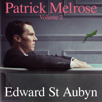 Patrick Melrose Volume 2 by Edward St Aubyn audiobooks free download | fiction and literature