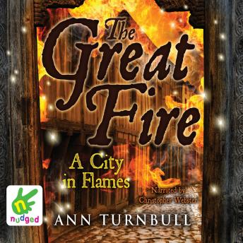 The Great Fire: A City in Flames