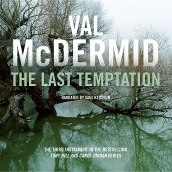 The Last Temptation: Tony Hill and Carol Jordan Series, Book 3