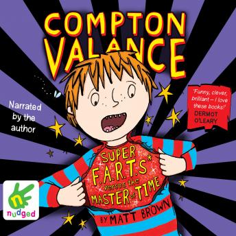 Compton Valance: Super F.A.R.T.s versus the Master of Time