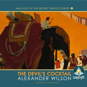 The Devil's Cocktail: Book 2 in Wallace of the Secret Service Series