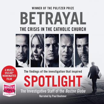Download Betrayal by The Investigative Staff of the Boston Globe