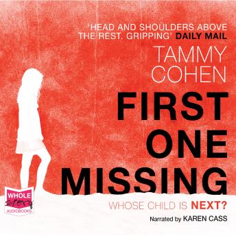 First One Missing, Audio book by Tammy Cohen