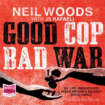 Good Cop, Bad War, J.S. Rafaeli, Neil Woods, Various  