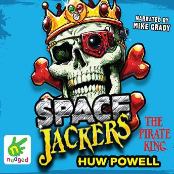 Spacejackers: The Pirate King