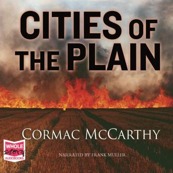 Cities of the Plain, Audio book by Cormac McCarthy