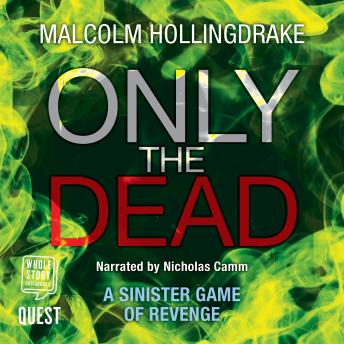 Only the Dead (DCI Bennett Book 1)