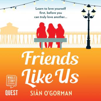 Friends Like Us, Sian O'Gorman