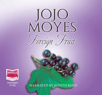 Foreign Fruit, Jojo Moyes