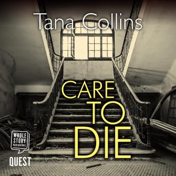 Care to Die (Inspector Jim Carruthers Book 2), Tana Collins