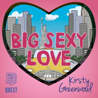 Big Sexy Love, Kirsty Greenwood