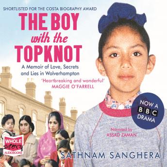 Boy with the TopKnot, Sathnam Sanghera