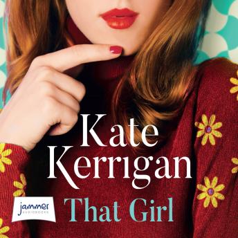 That Girl, Kate Kerrigan