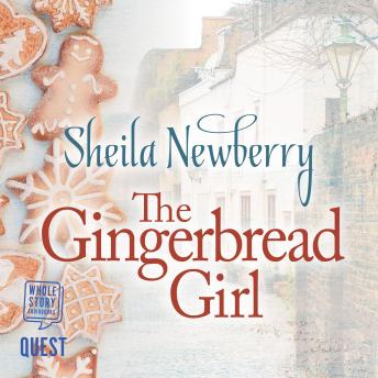 Gingerbread Girl: A heartwarming tale of wartime London, Sheila Newberry