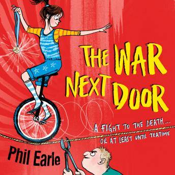 Listen The War Next Door: A Storey Street novel By Phil Earle Audiobook audiobook