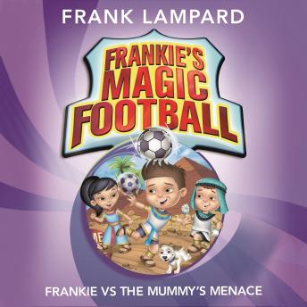 Frankie vs The Mummy's Menace: Book 4