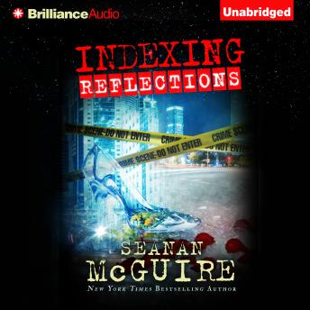 Indexing: Reflections, Audio book by Seanan McGuire