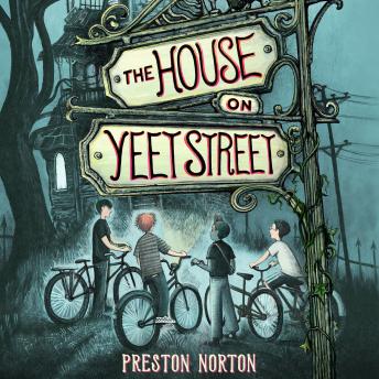 The House on Yeet Street