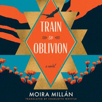 Train to Oblivion: A Novel