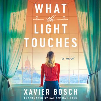 What the Light Touches: A Novel
