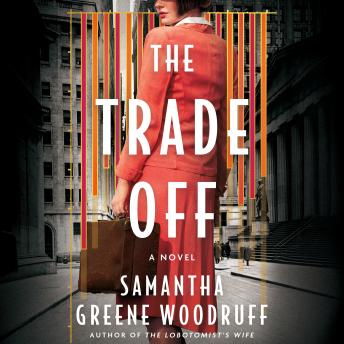 The Trade Off: A Novel