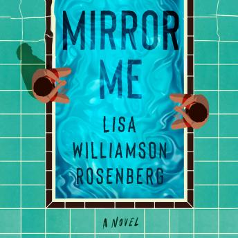 Mirror Me: A Novel