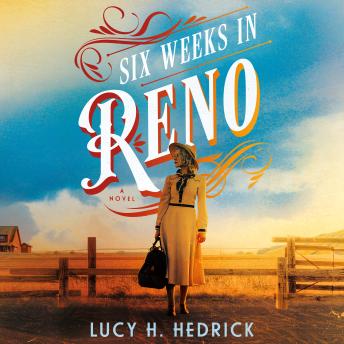 Six Weeks in Reno: A Novel