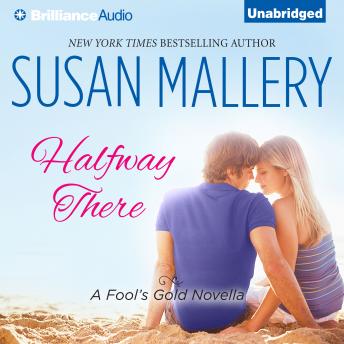 Halfway There, Audio book by Susan Mallery