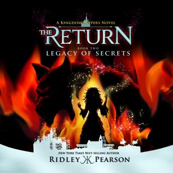 Kingdom Keepers: The Return Book Two Legacy of Secrets